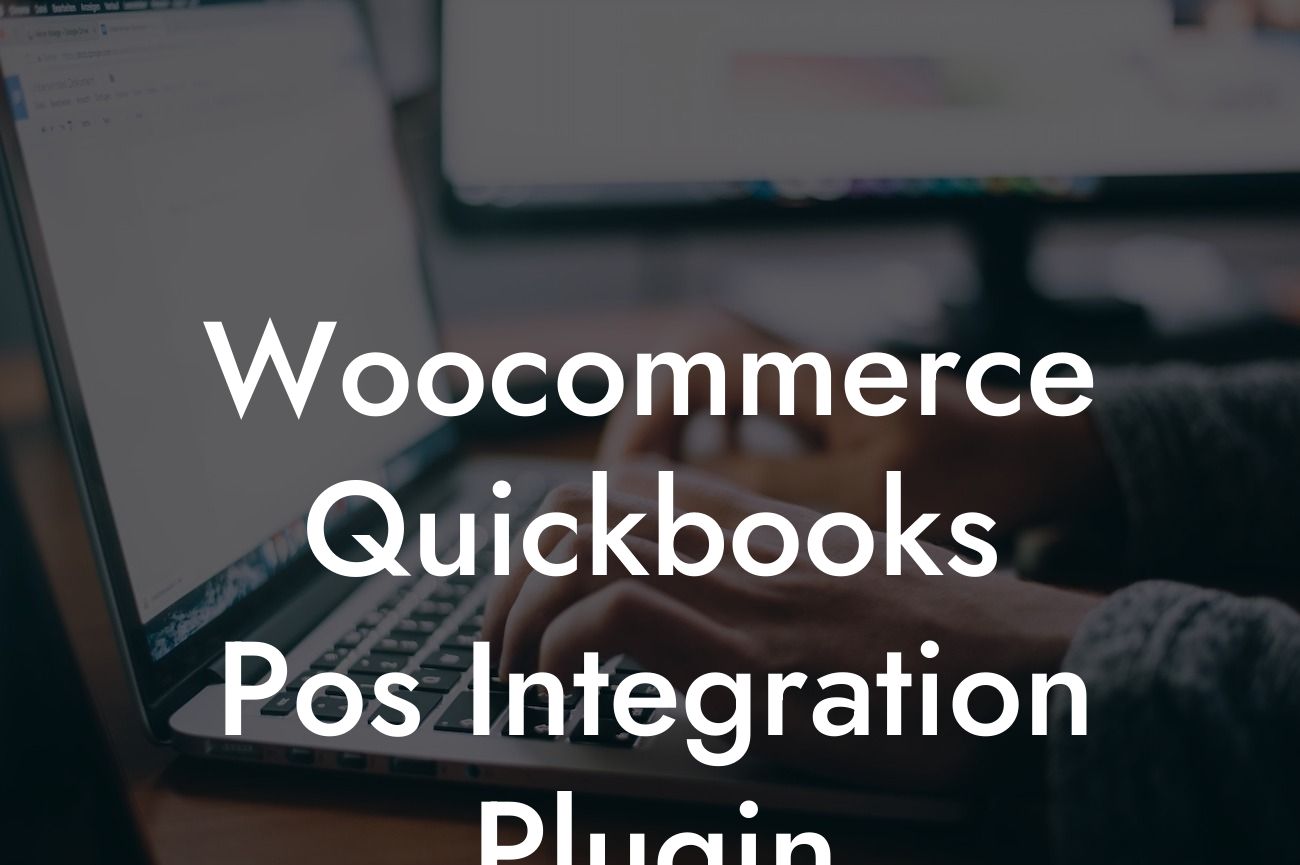 Woocommerce Quickbooks Pos Integration Plugin