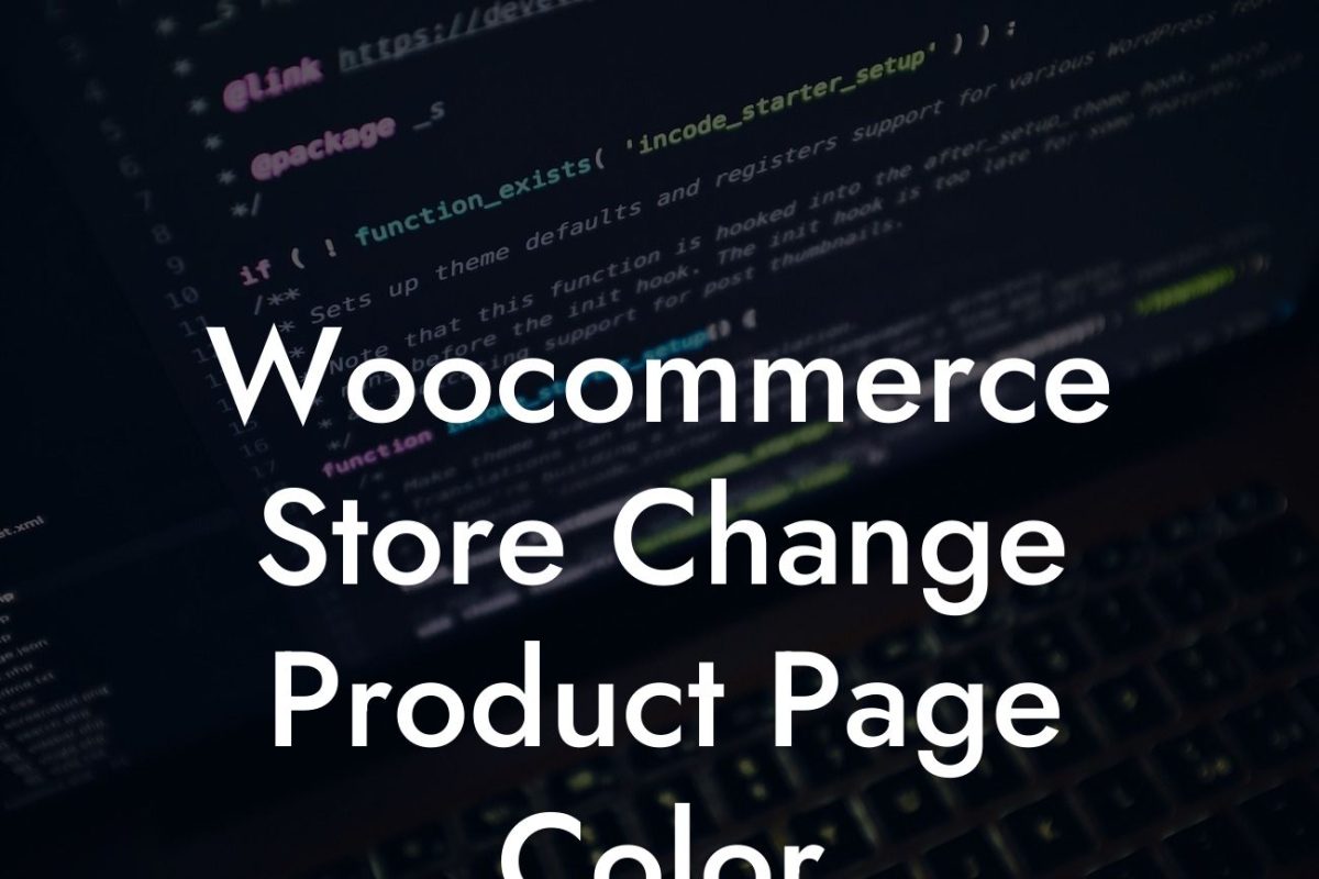 Woocommerce Store Change Product Page Color