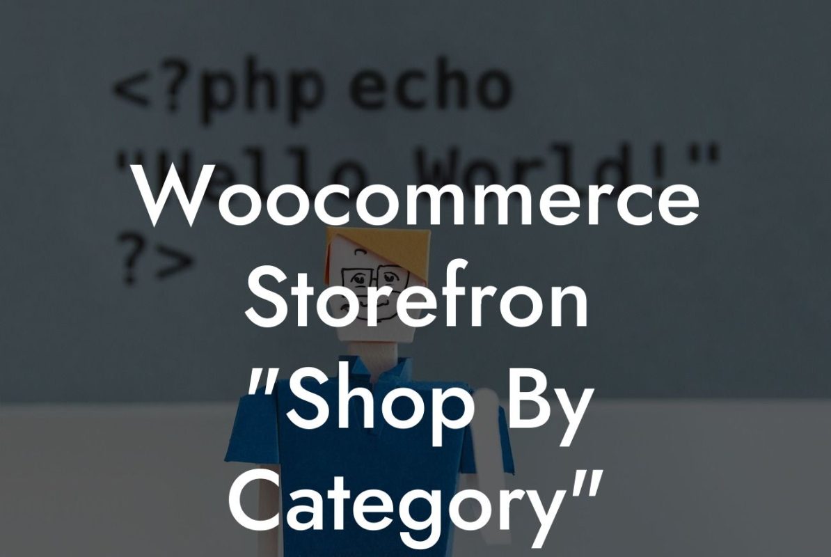 Woocommerce Storefron "Shop By Category" How To Modify