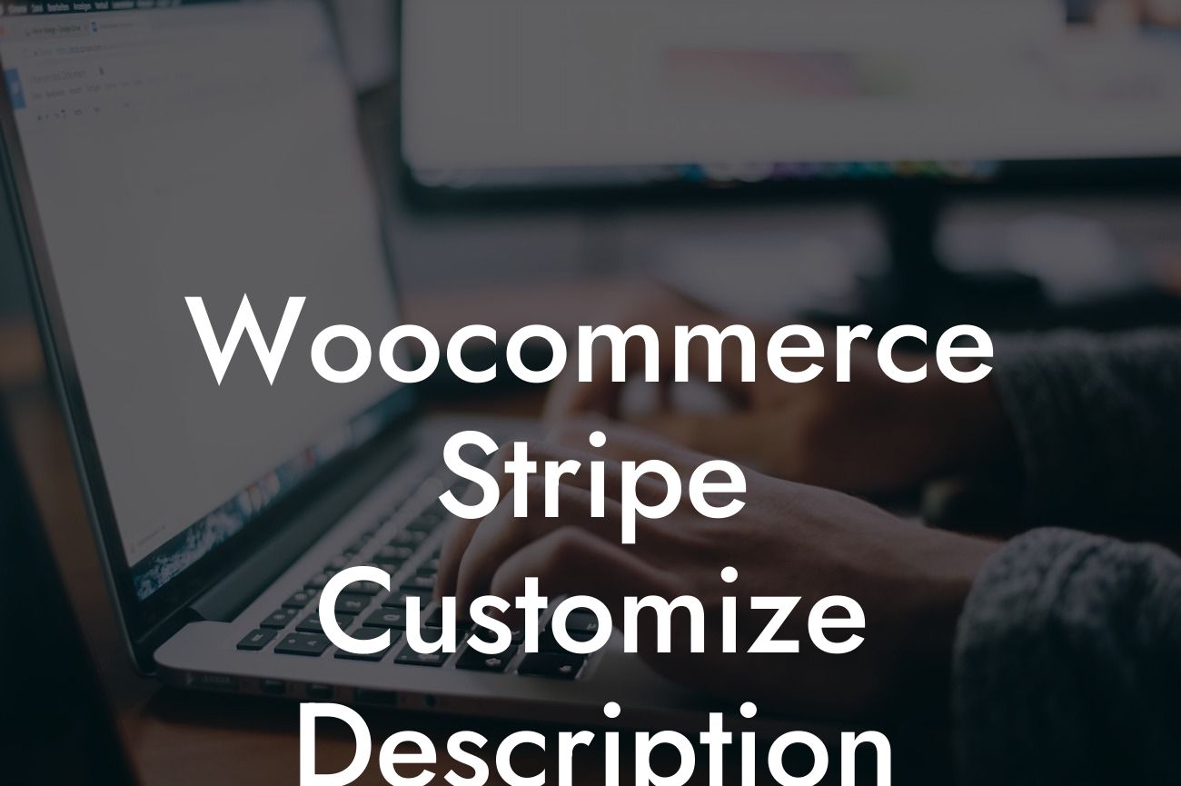 Woocommerce Stripe Customize Description