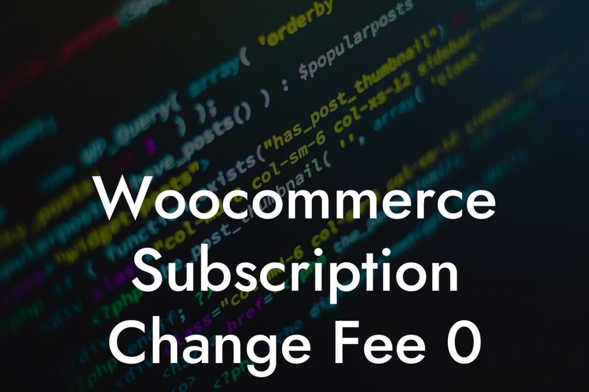 Woocommerce Subscription Change Fee 0