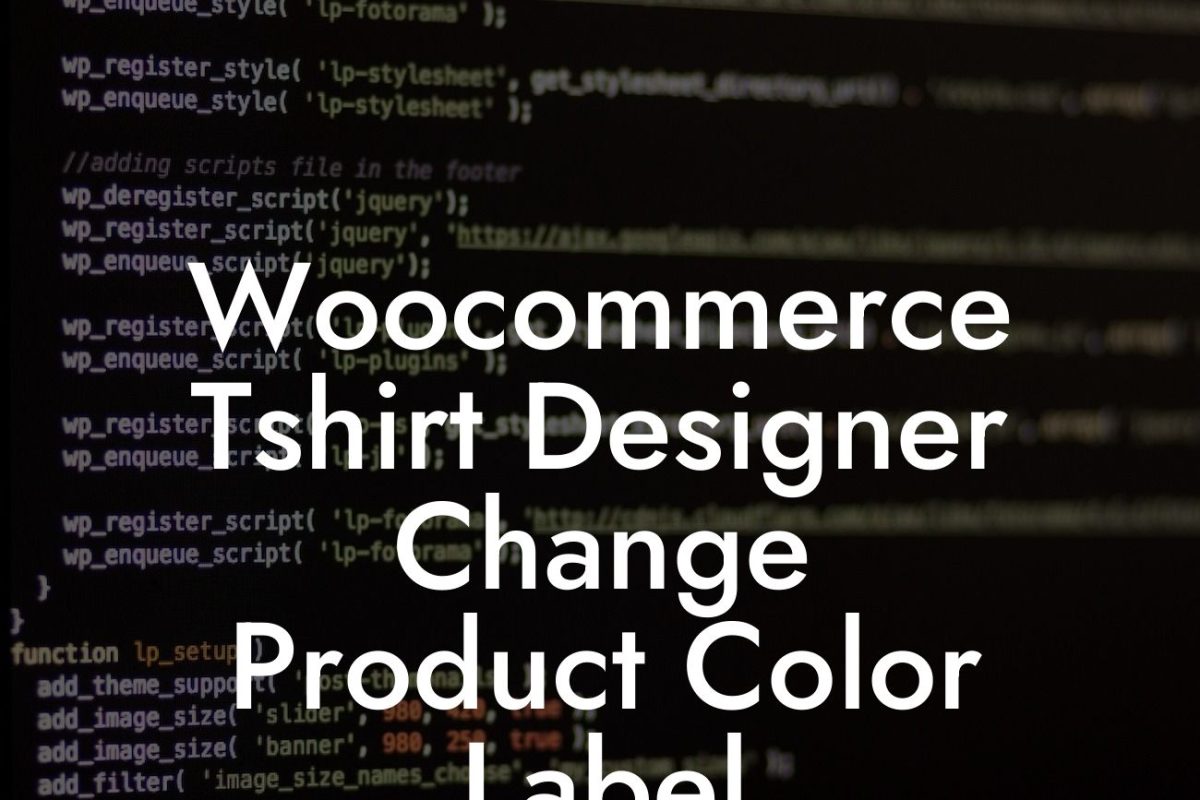 Woocommerce Tshirt Designer Change Product Color Label