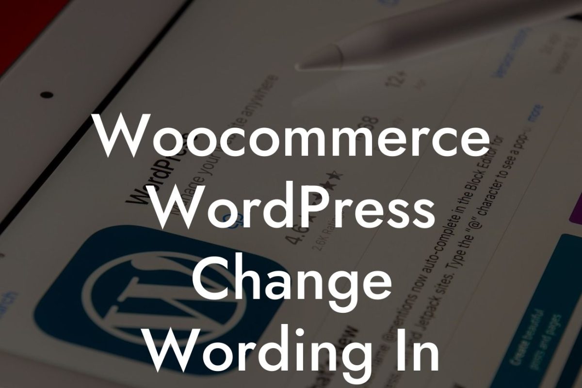 Woocommerce WordPress Change Wording In Cart