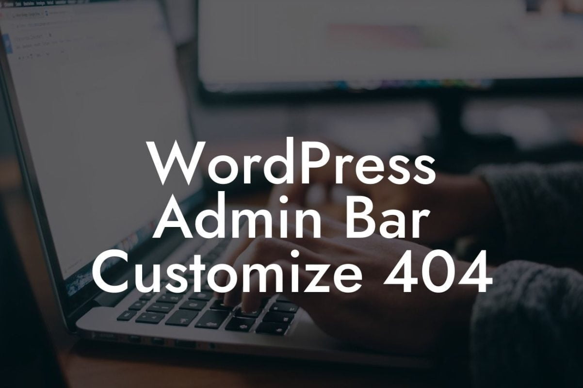 WordPress Admin Bar Customize 404