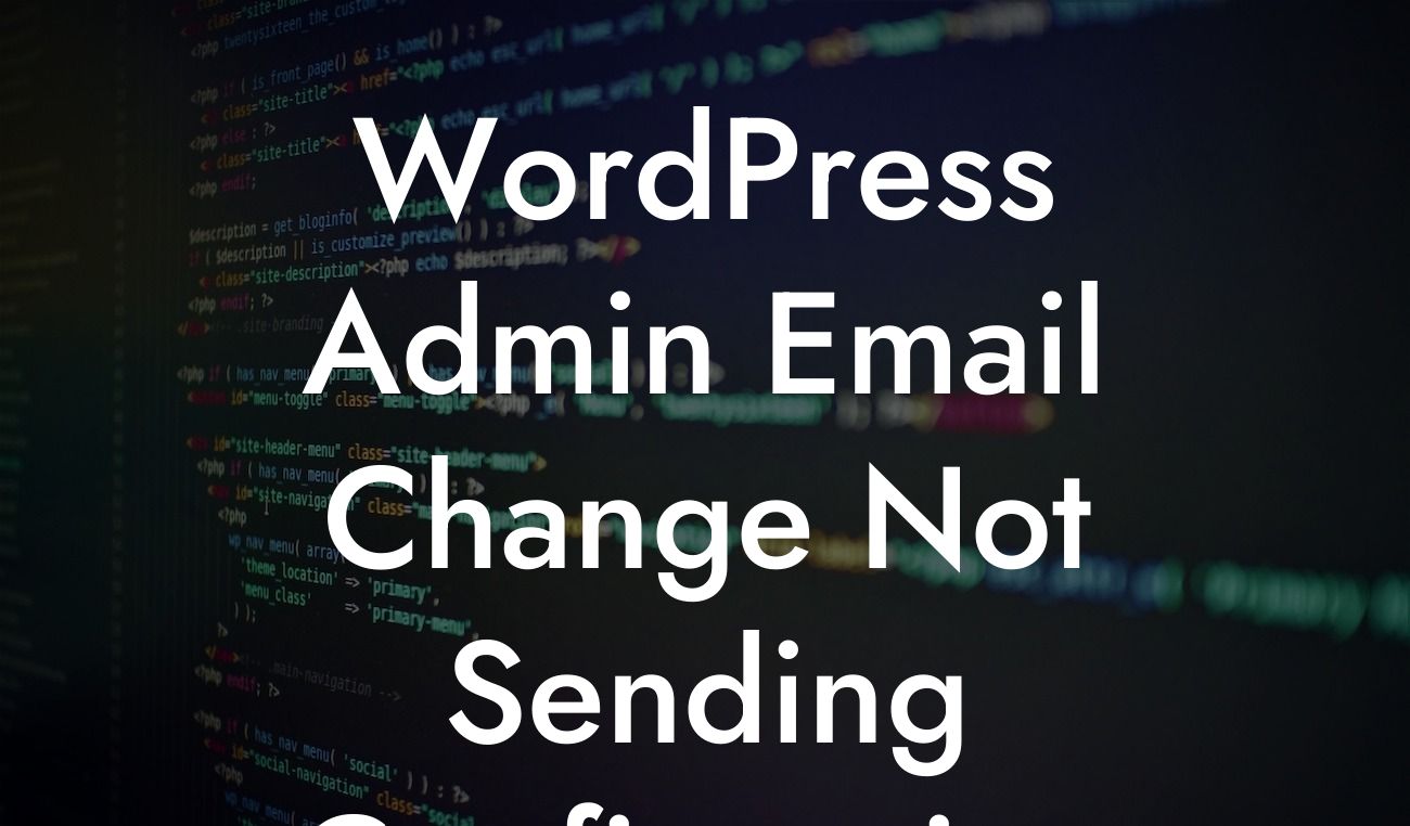 WordPress Admin Email Change Not Sending Confirmation