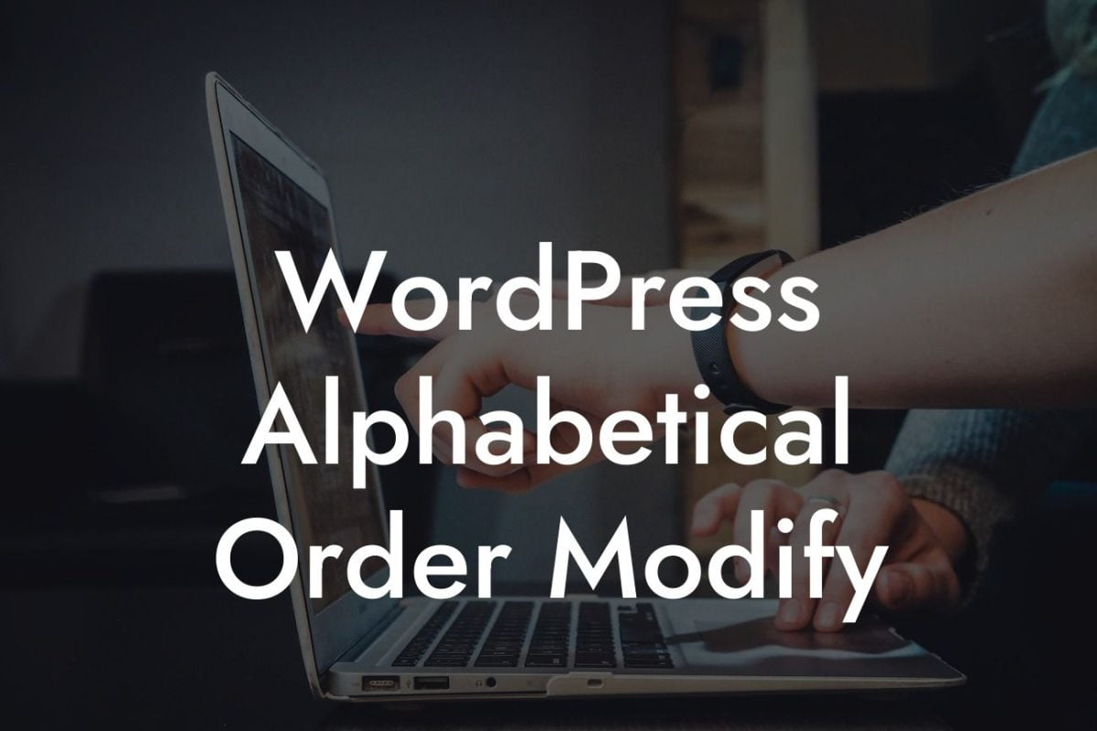 WordPress Alphabetical Order Modify