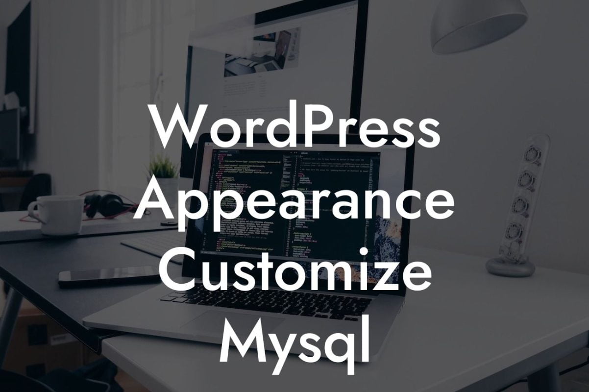 WordPress Appearance Customize Mysql