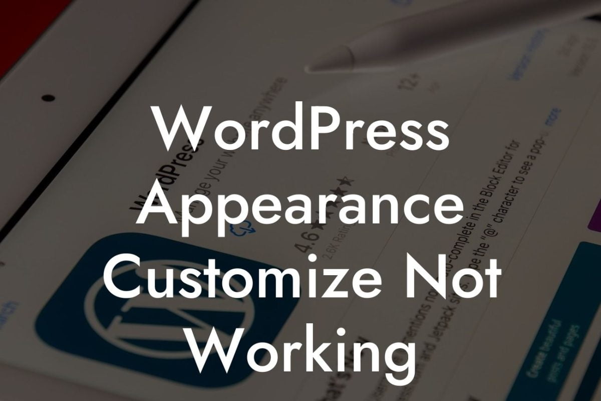 WordPress Appearance Customize Not Working