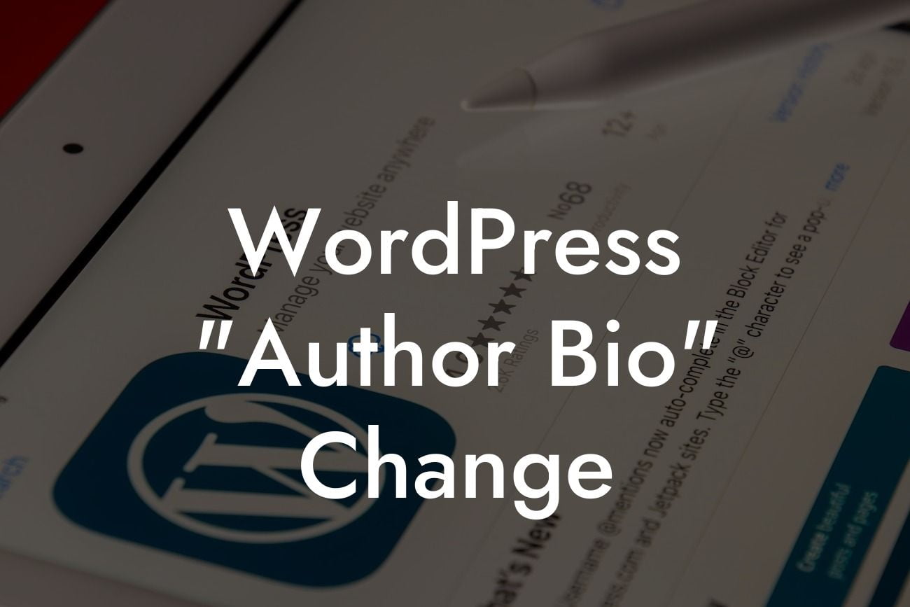 WordPress "Author Bio" Change