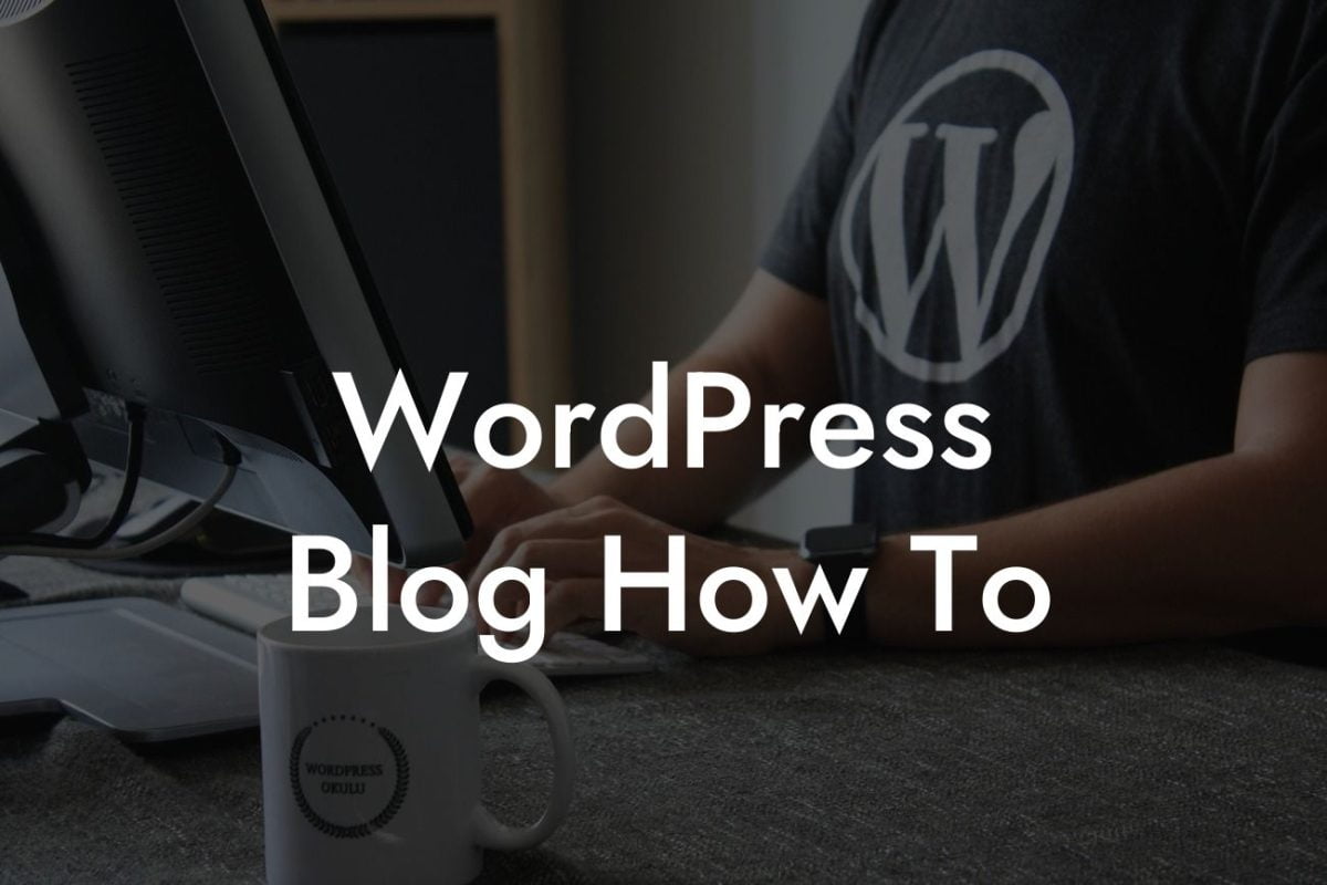 WordPress Blog How To