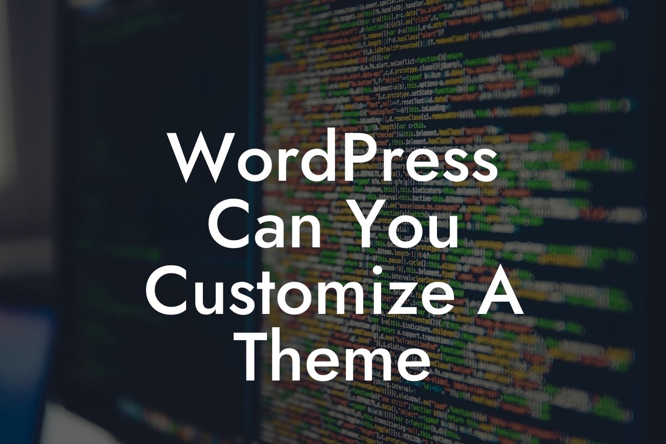 WordPress Can You Customize A Theme