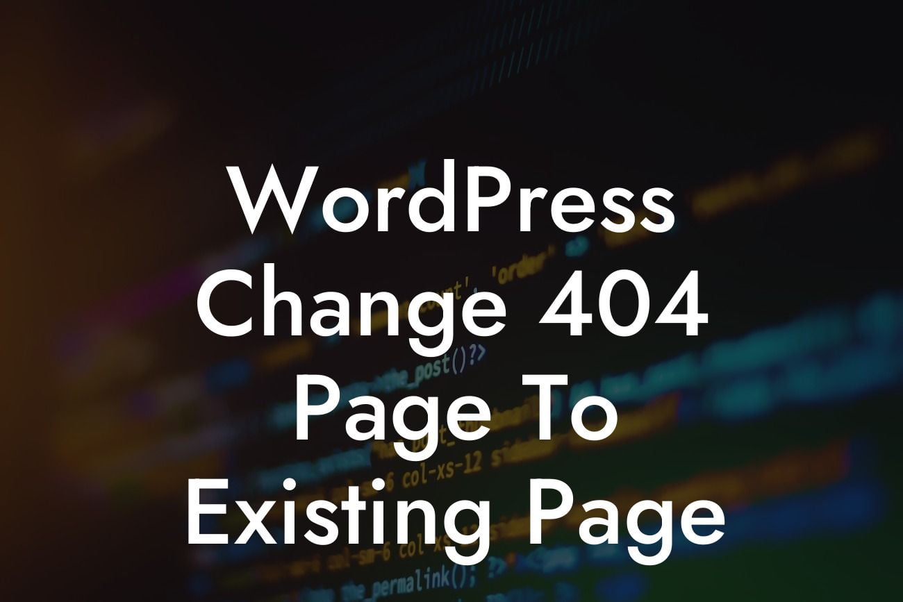 WordPress Change 404 Page To Existing Page