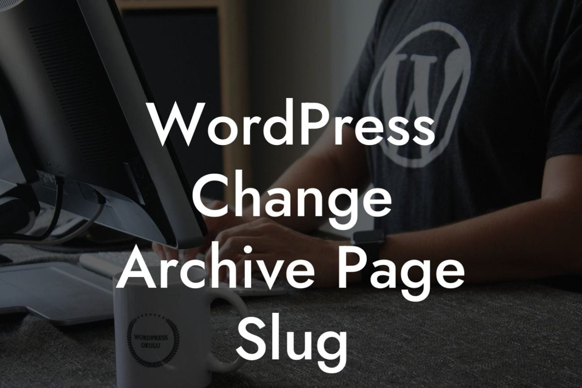 WordPress Change Archive Page Slug