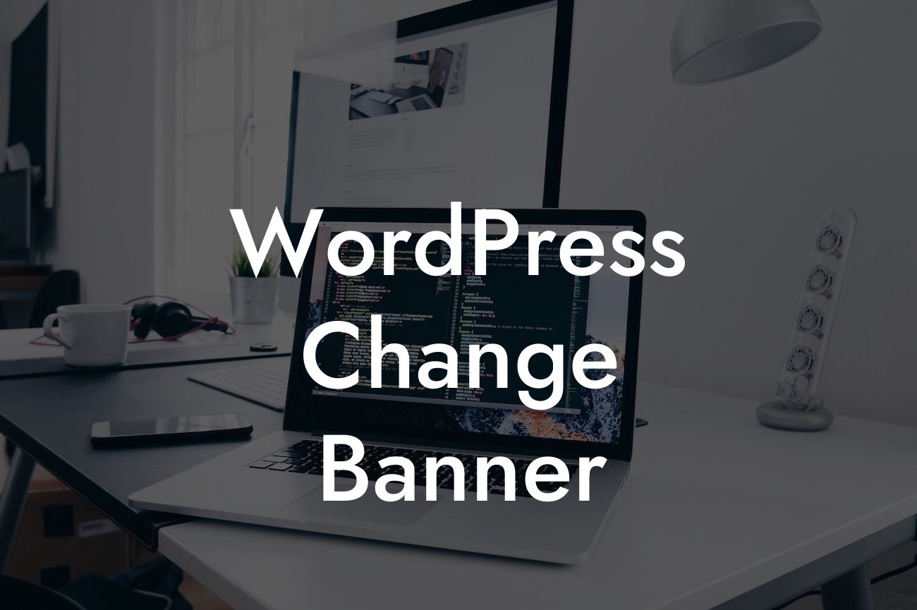 WordPress Change Banner