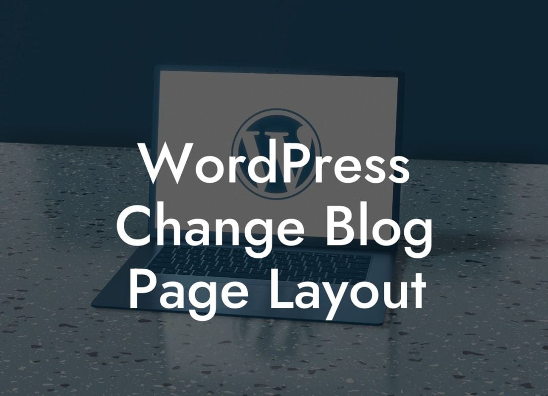 WordPress Change Blog Page Layout