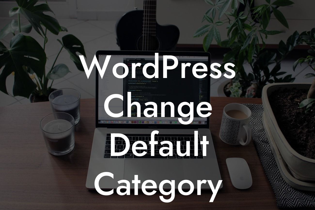 WordPress Change Default Category