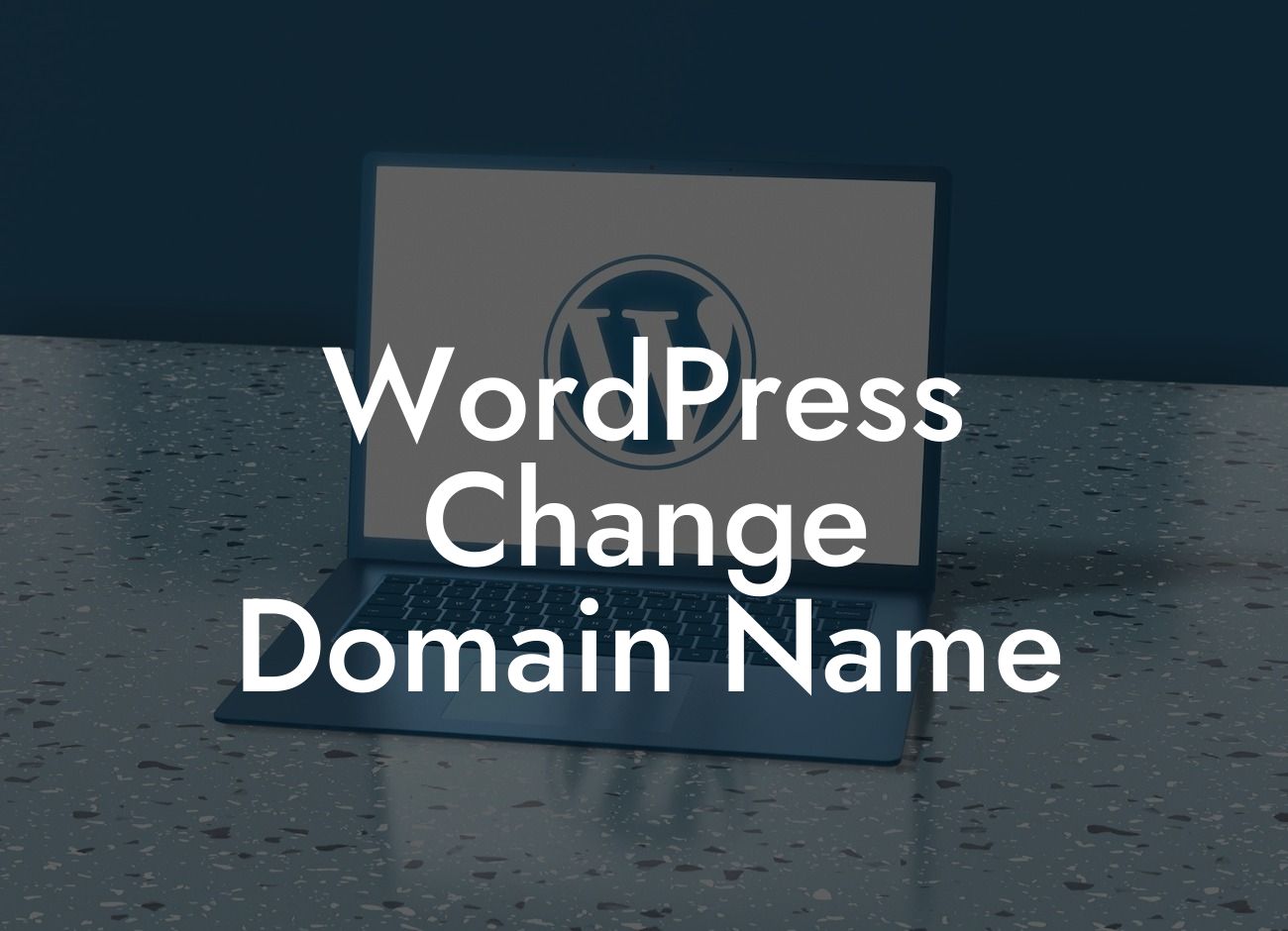 WordPress Change Domain Name