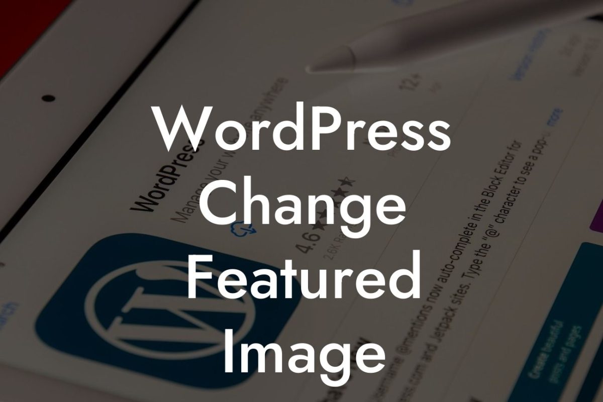 WordPress Change Featured Image