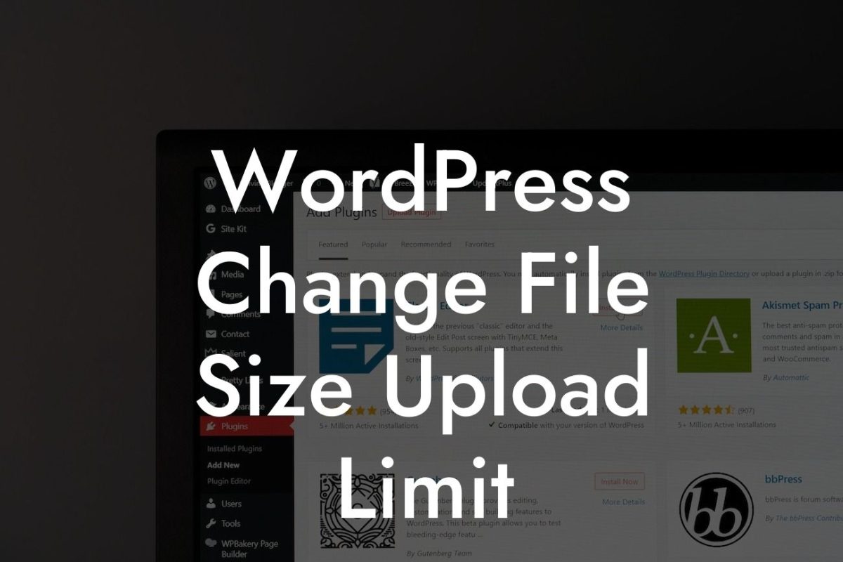 WordPress Change File Size Upload Limit