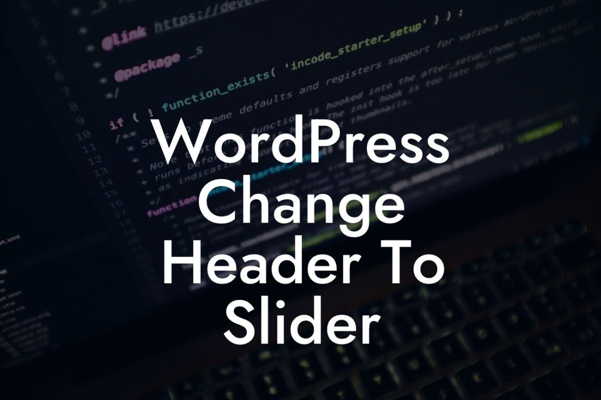 WordPress Change Header To Slider