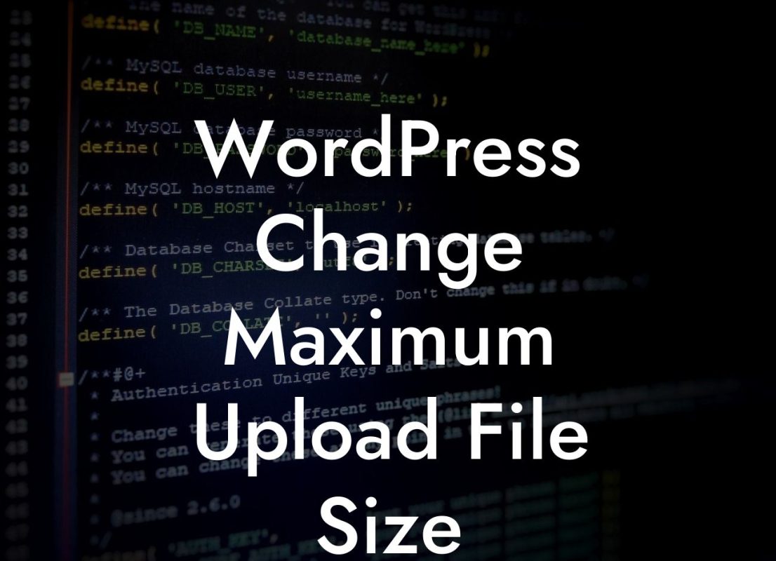 WordPress Change Maximum Upload File Size