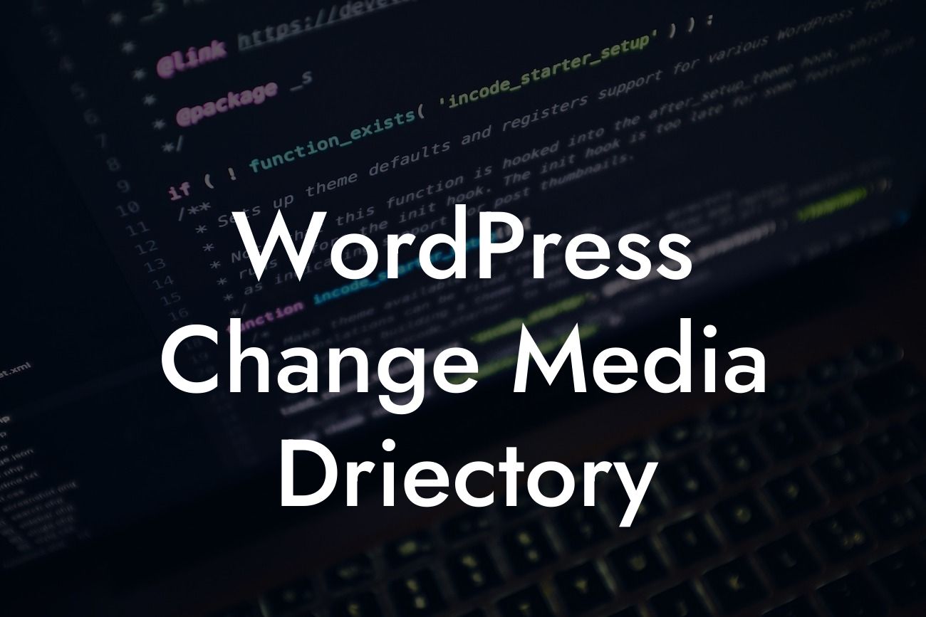 WordPress Change Media Driectory