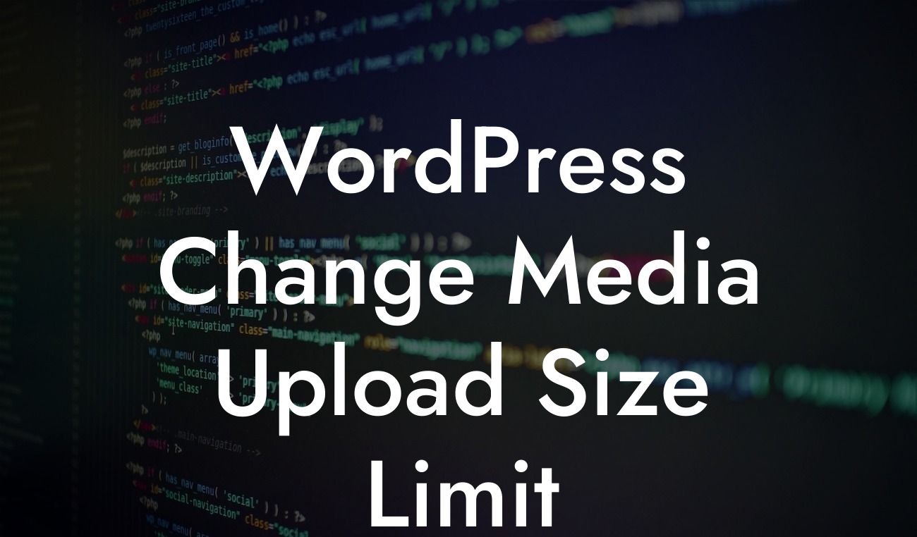 WordPress Change Media Upload Size Limit