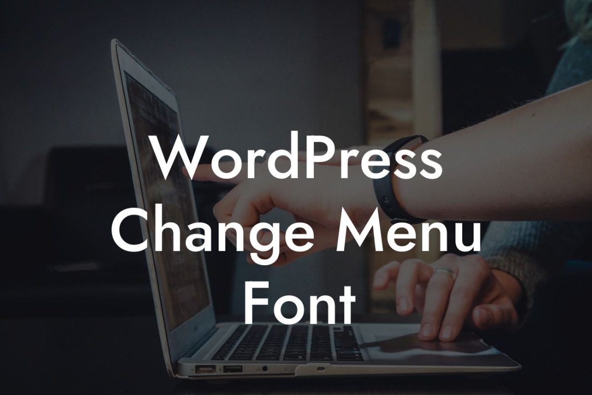 WordPress Change Menu Font