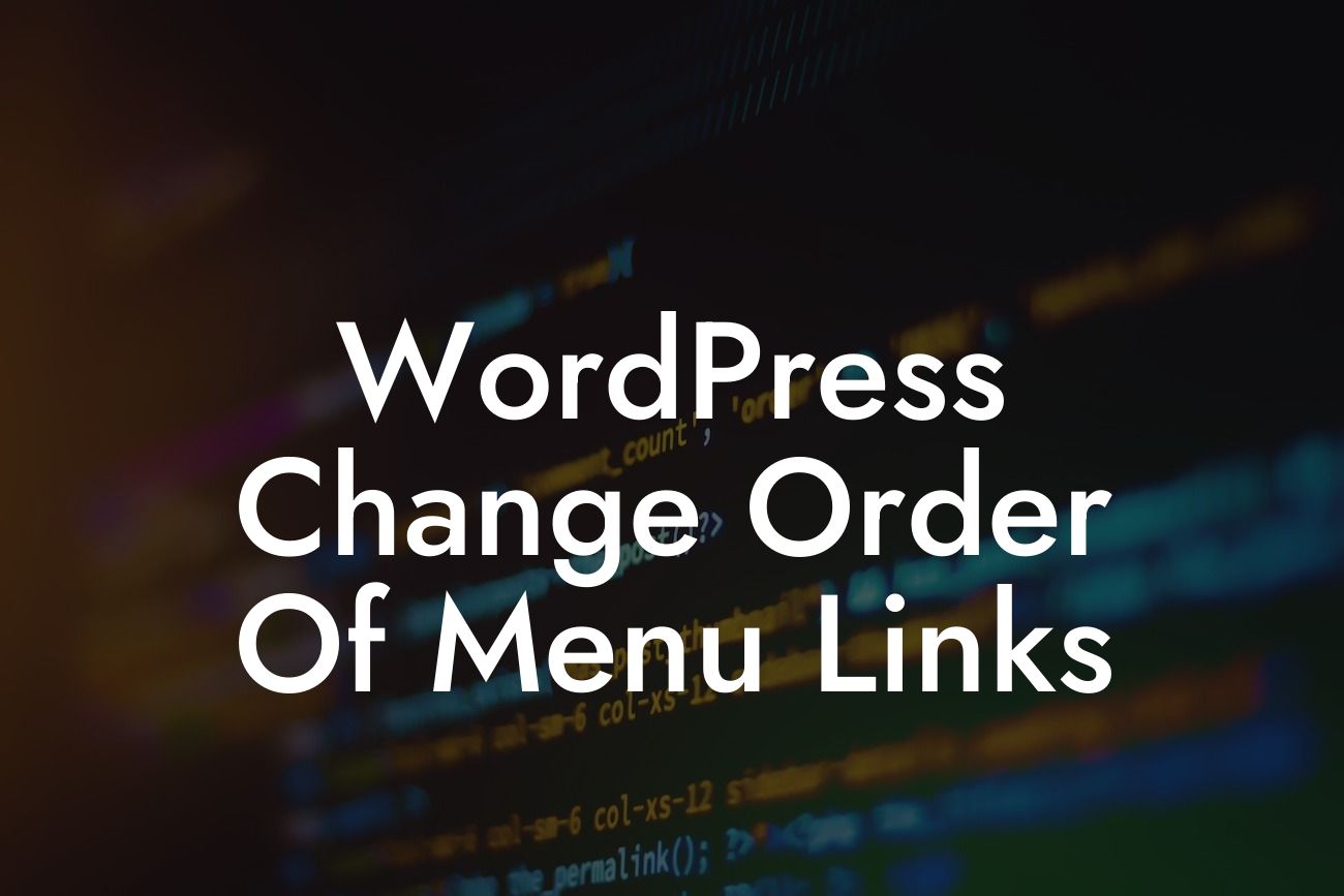 WordPress Change Order Of Menu Links