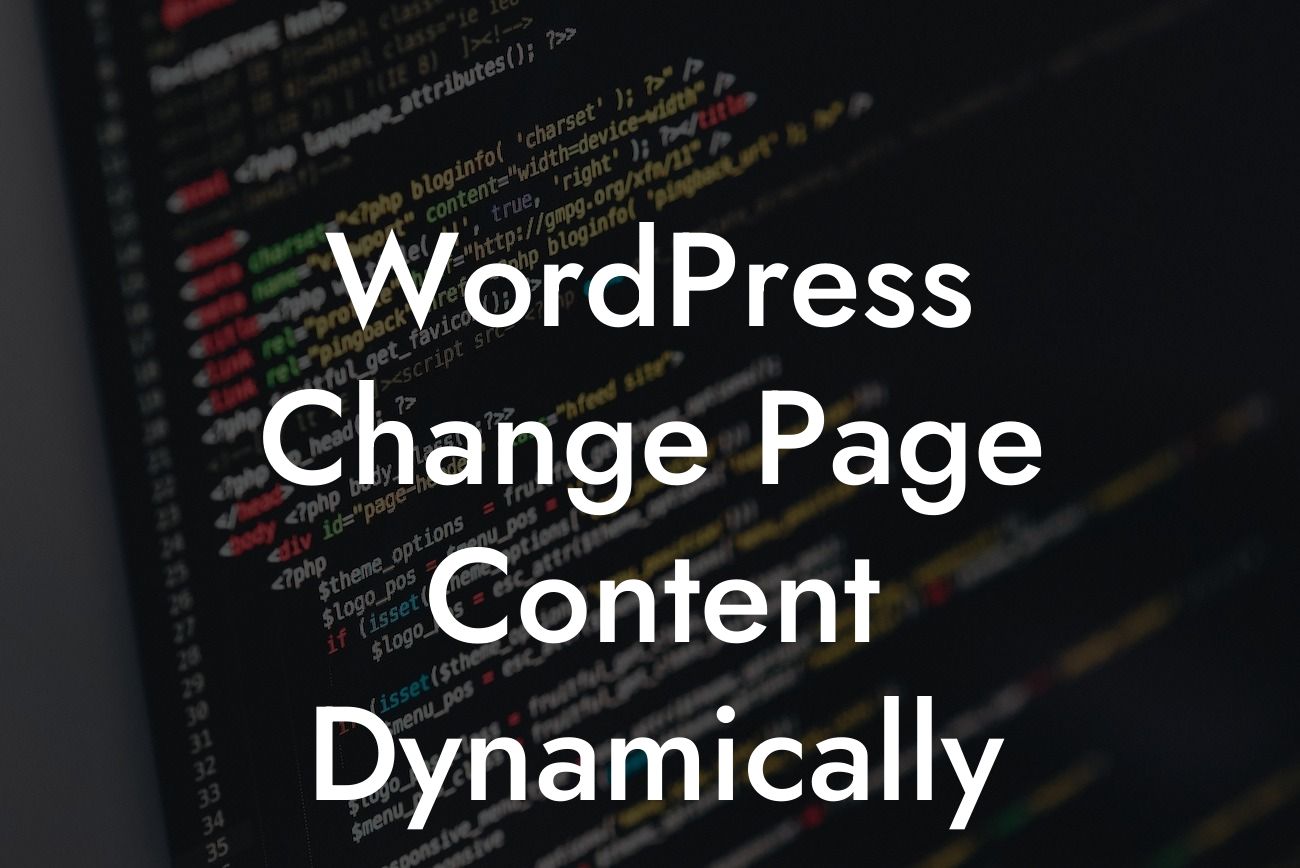 WordPress Change Page Content Dynamically