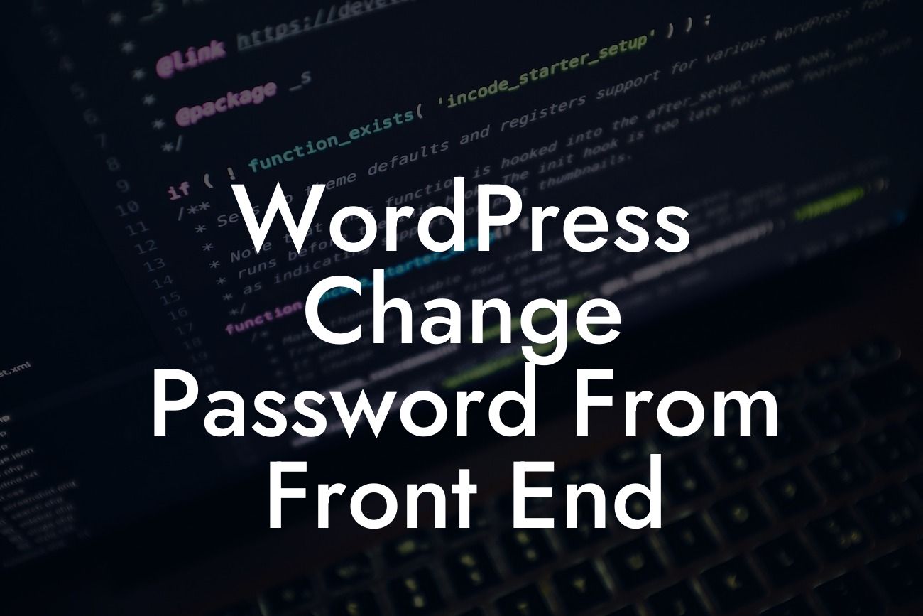 WordPress Change Password From Front End