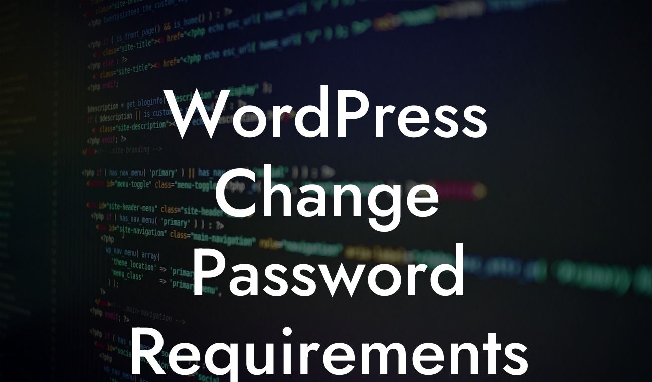 WordPress Change Password Requirements