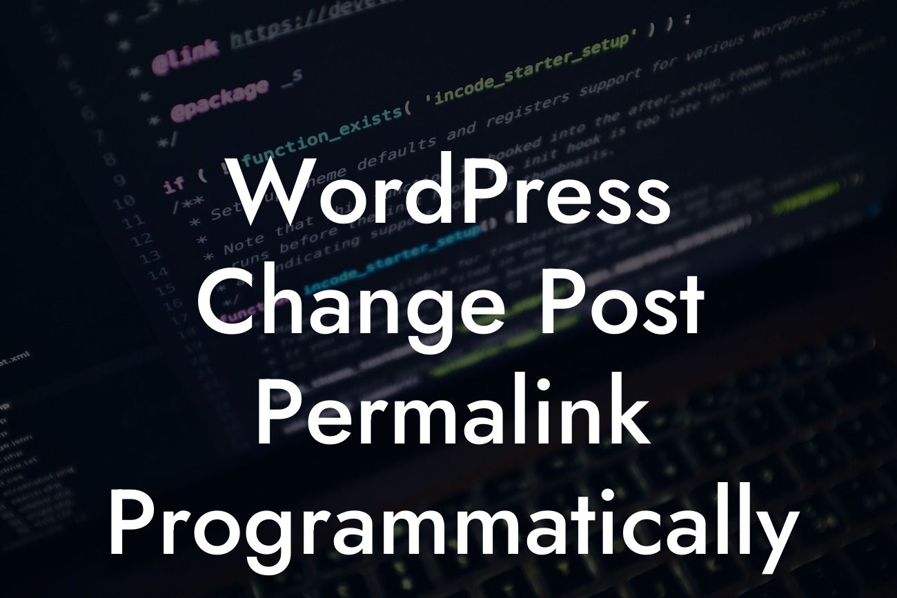 WordPress Change Post Permalink Programmatically