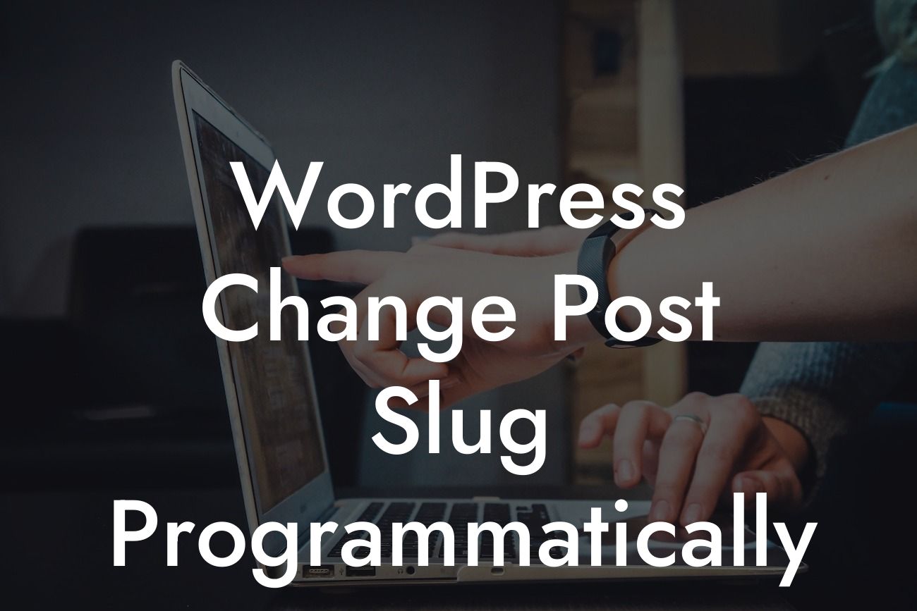 WordPress Change Post Slug Programmatically