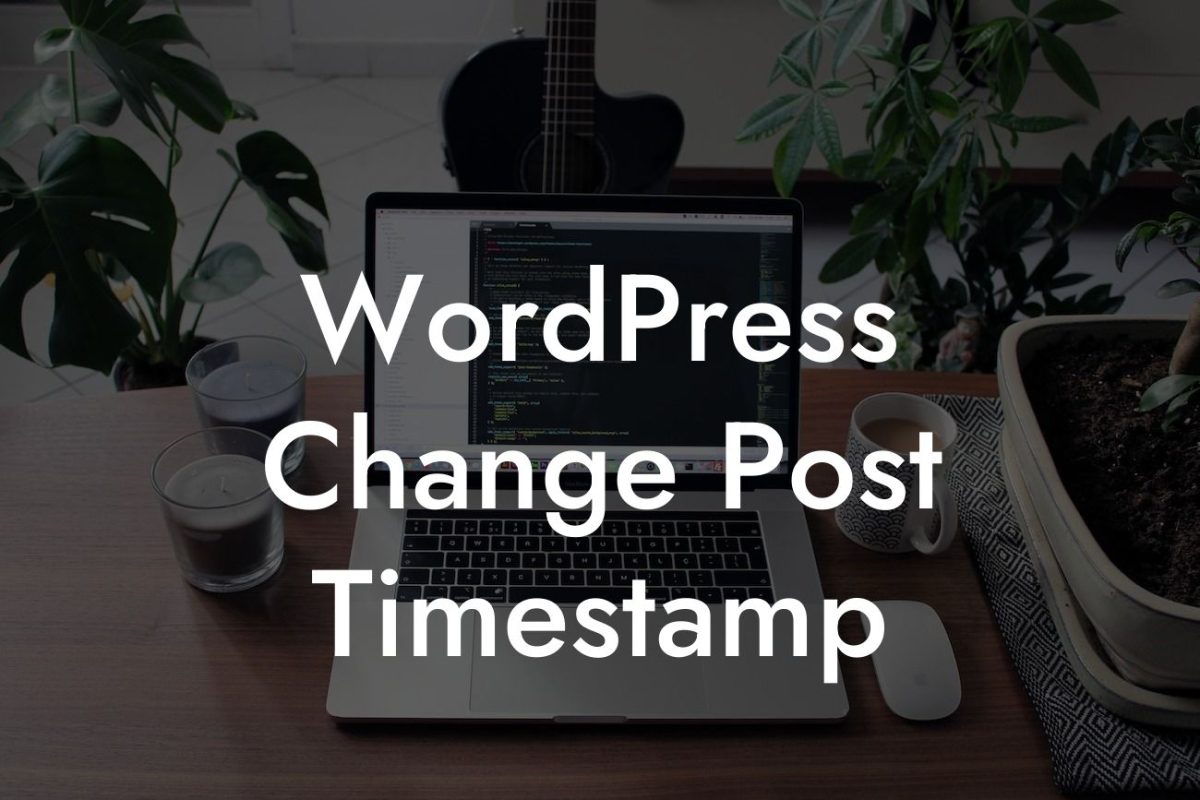 WordPress Change Post Timestamp