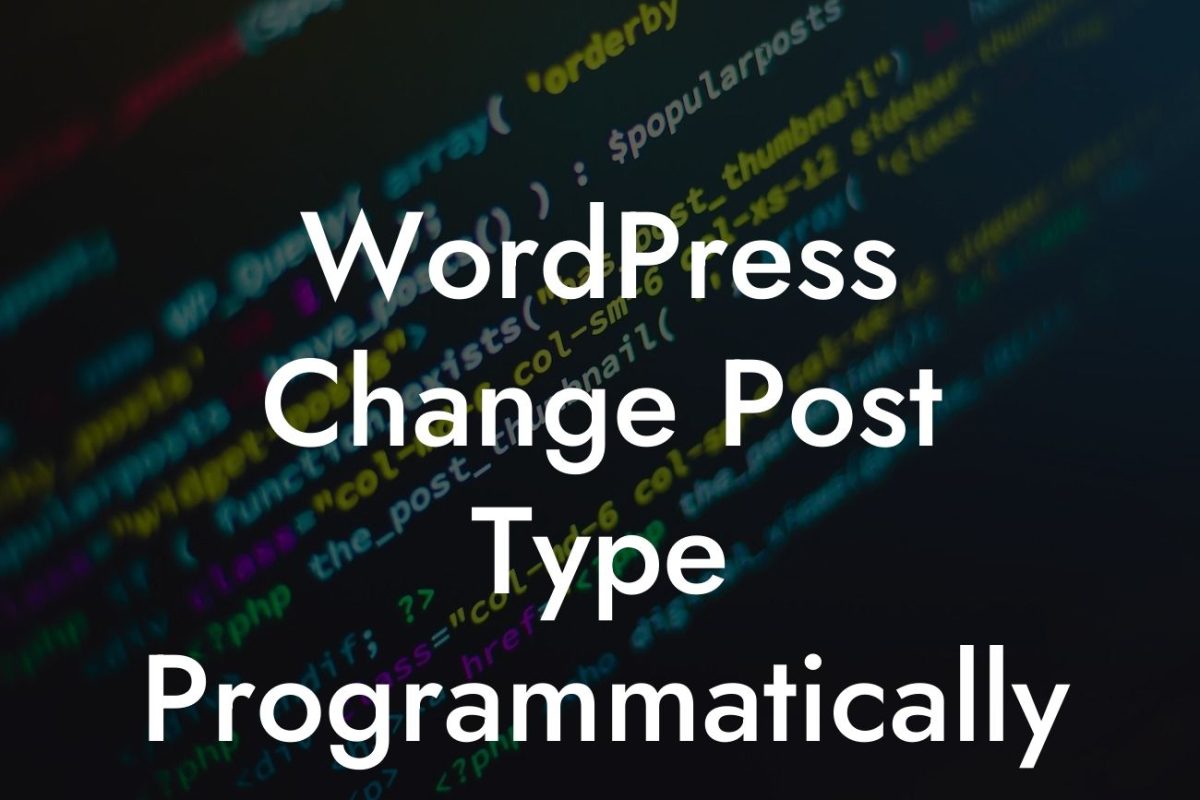 WordPress Change Post Type Programmatically