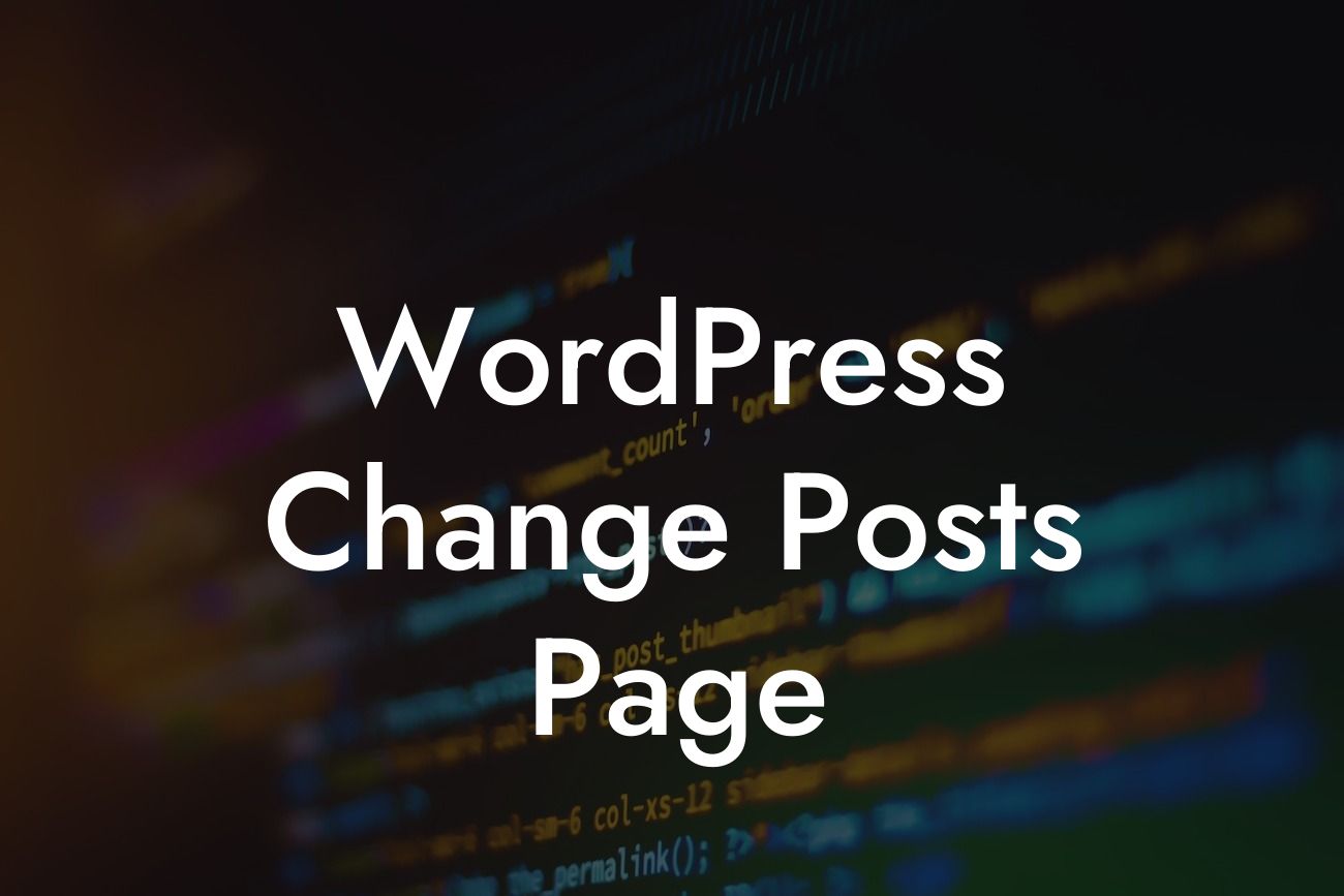 WordPress Change Posts Page