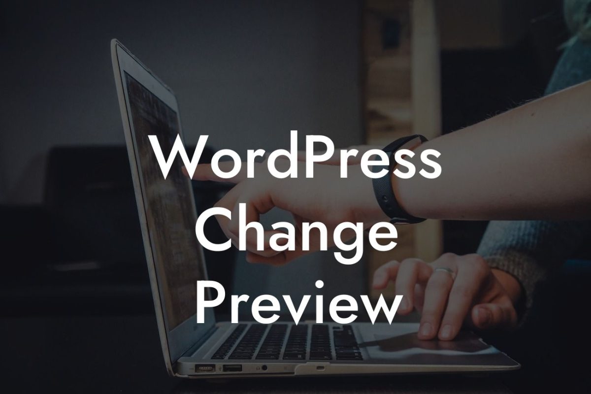 WordPress Change Preview