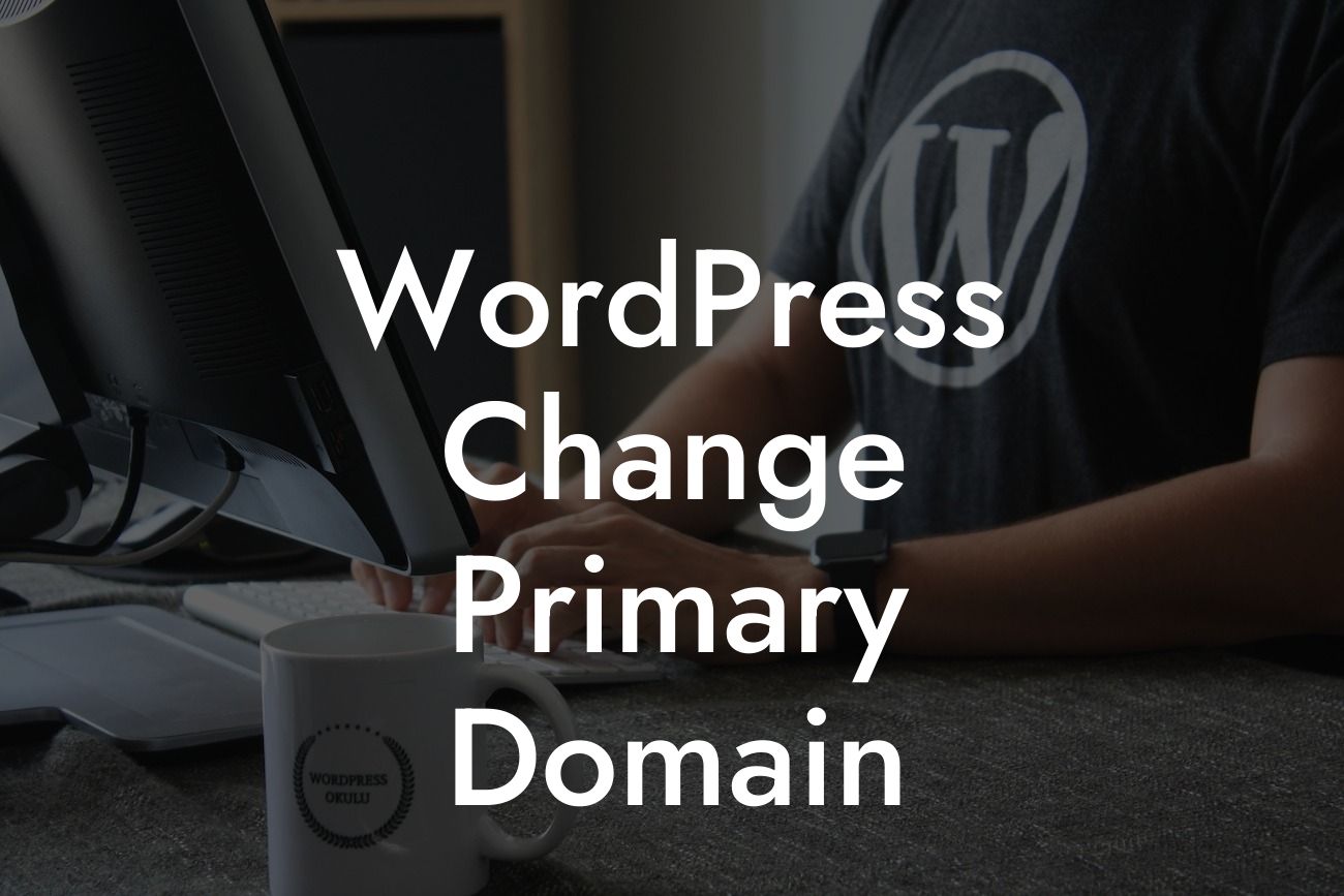 WordPress Change Primary Domain