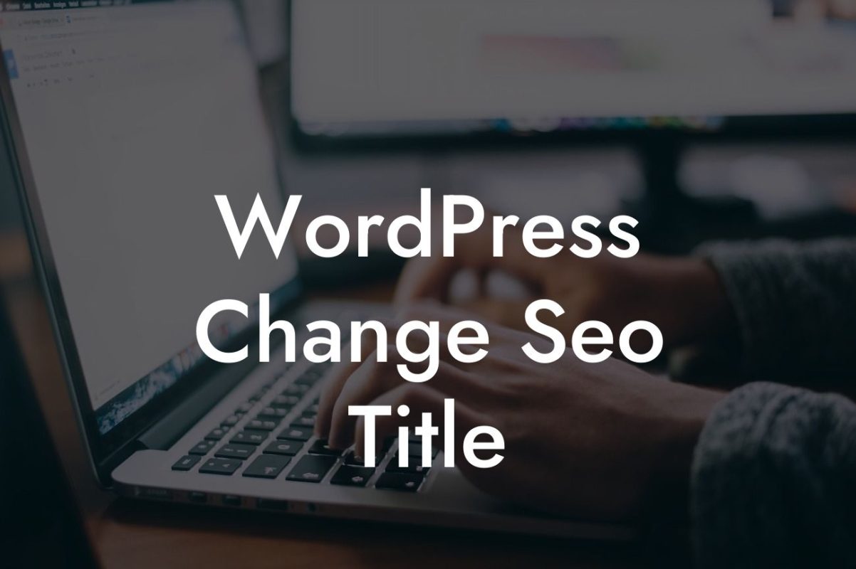 WordPress Change Seo Title