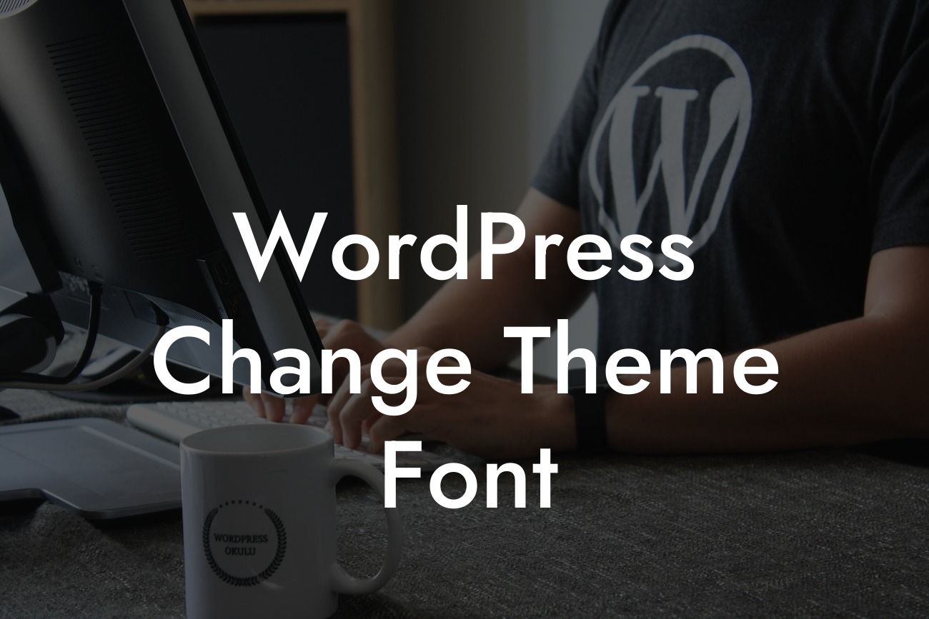 WordPress Change Theme Font