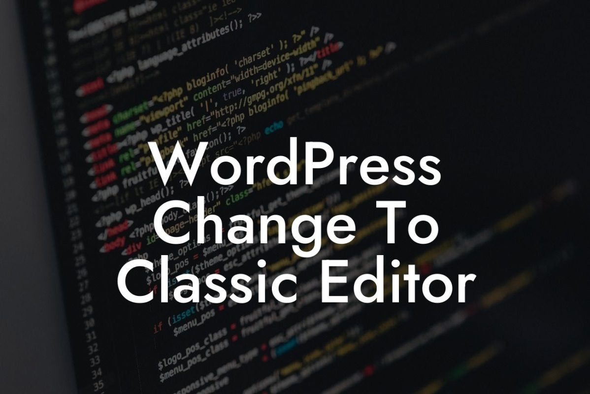 WordPress Change To Classic Editor