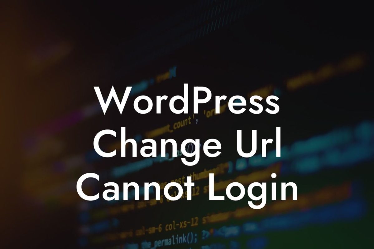 WordPress Change Url Cannot Login