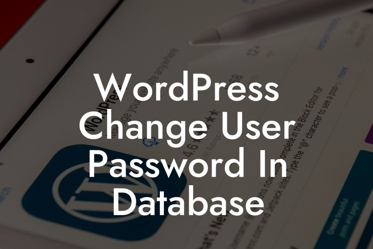 WordPress Change User Password In Database