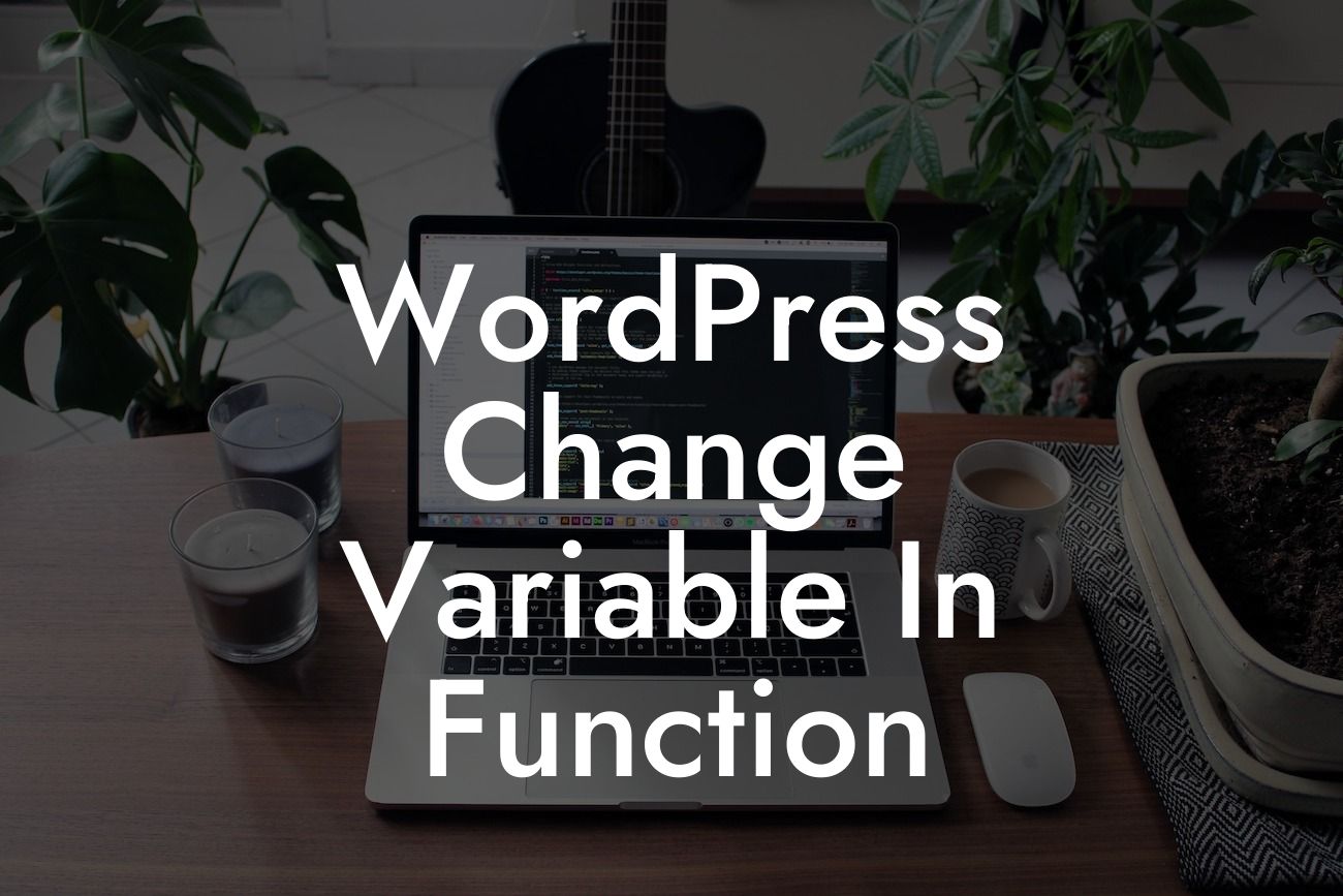 WordPress Change Variable In Function