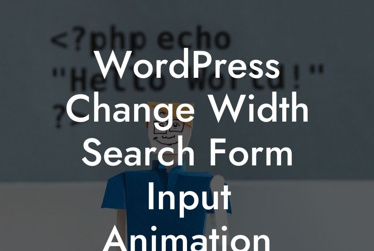 WordPress Change Width Search Form Input Animation