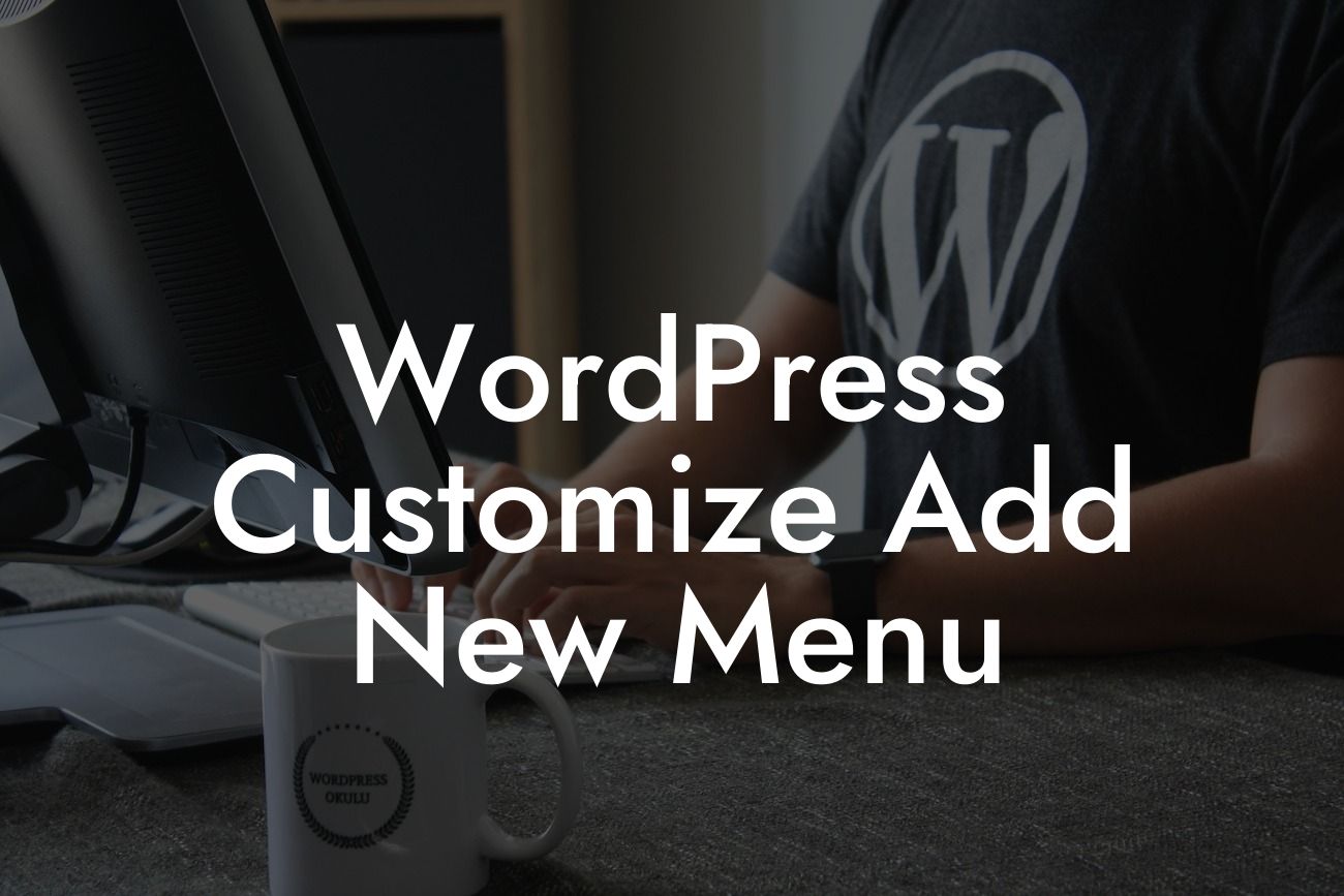 WordPress Customize Add New Menu