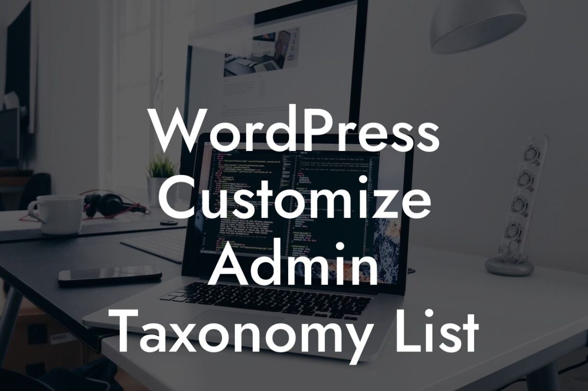 WordPress Customize Admin Taxonomy List