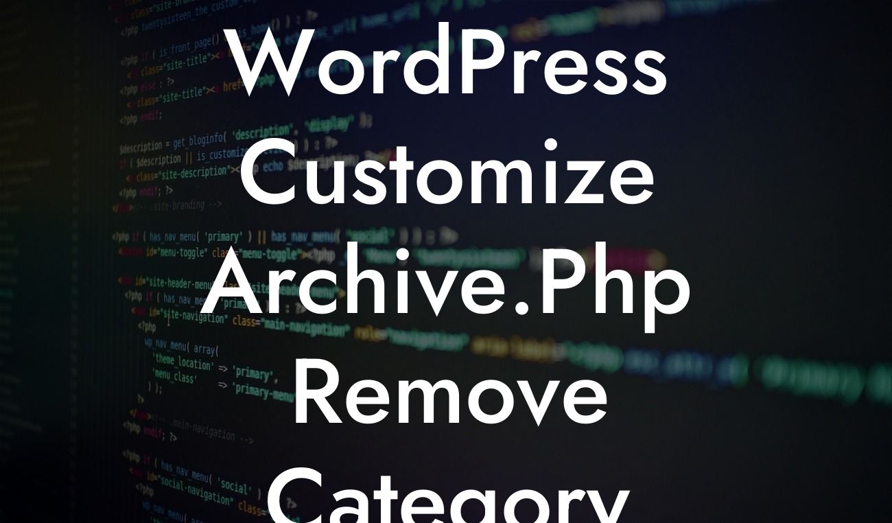 WordPress Customize Archive.Php Remove Category Word