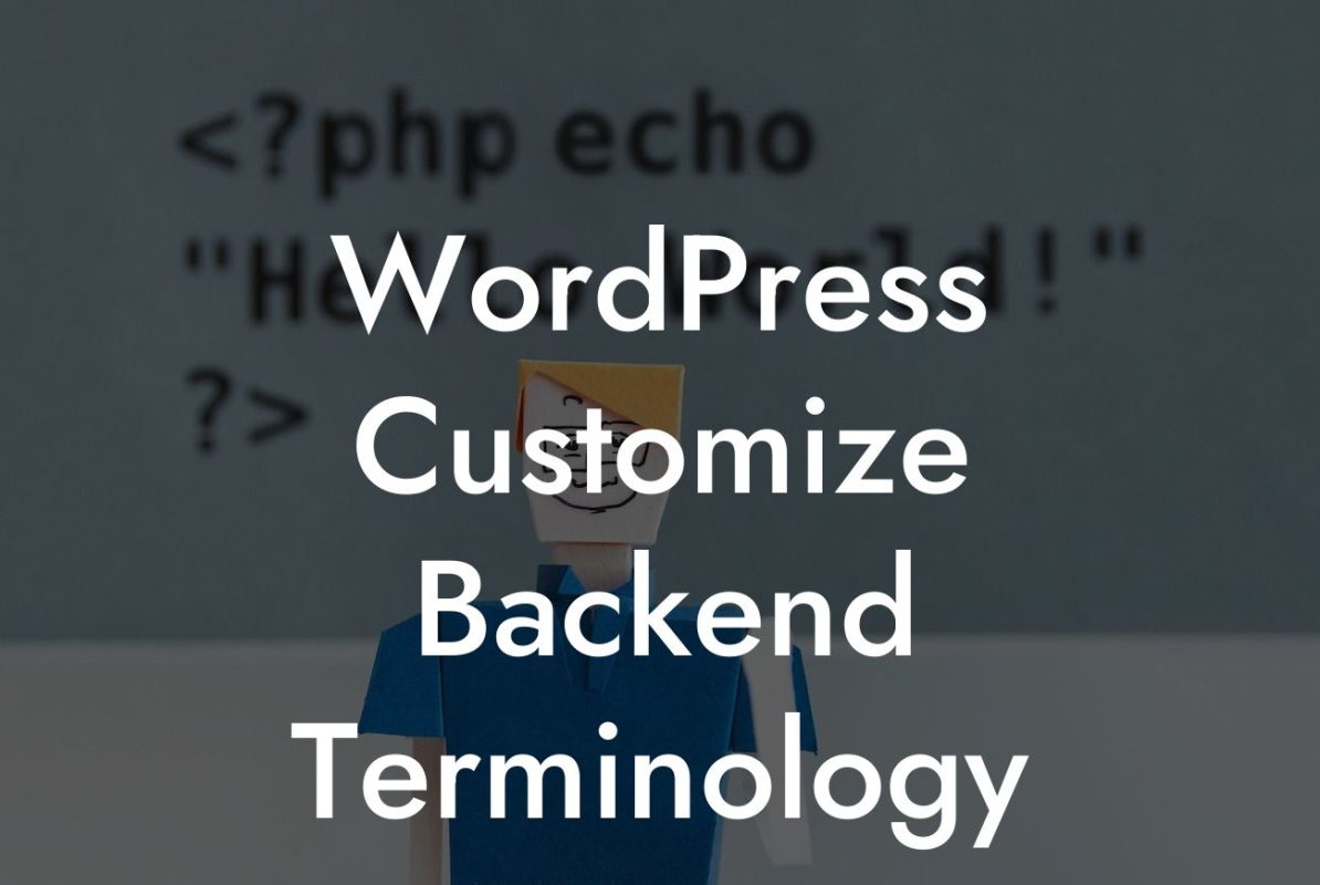 WordPress Customize Backend Terminology